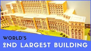World’s 2nd Largest Building - Bucharest Palace of the Parliament