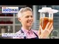 Fizzy, Flavored Kombucha: Everything You Should Know | Joe vs. The Test Kitchen