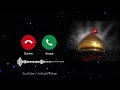 Wal khat u hussaini status  arabic ringtone  wal khatuhussaini arabic tarana