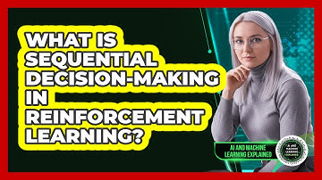 What Is Sequential Decision-Making in Reinforcement Learning?