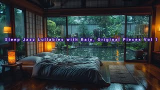 Sleep Jazz Lullabies with Rain. Vol 2 Jazz Moment #SleepJazz #LullabyJazz #MidnightHarmony
