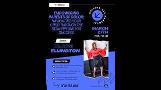 Webinar | Empowering Parents of Color: Navigating Your Child Through the STEM Pipeline for Success