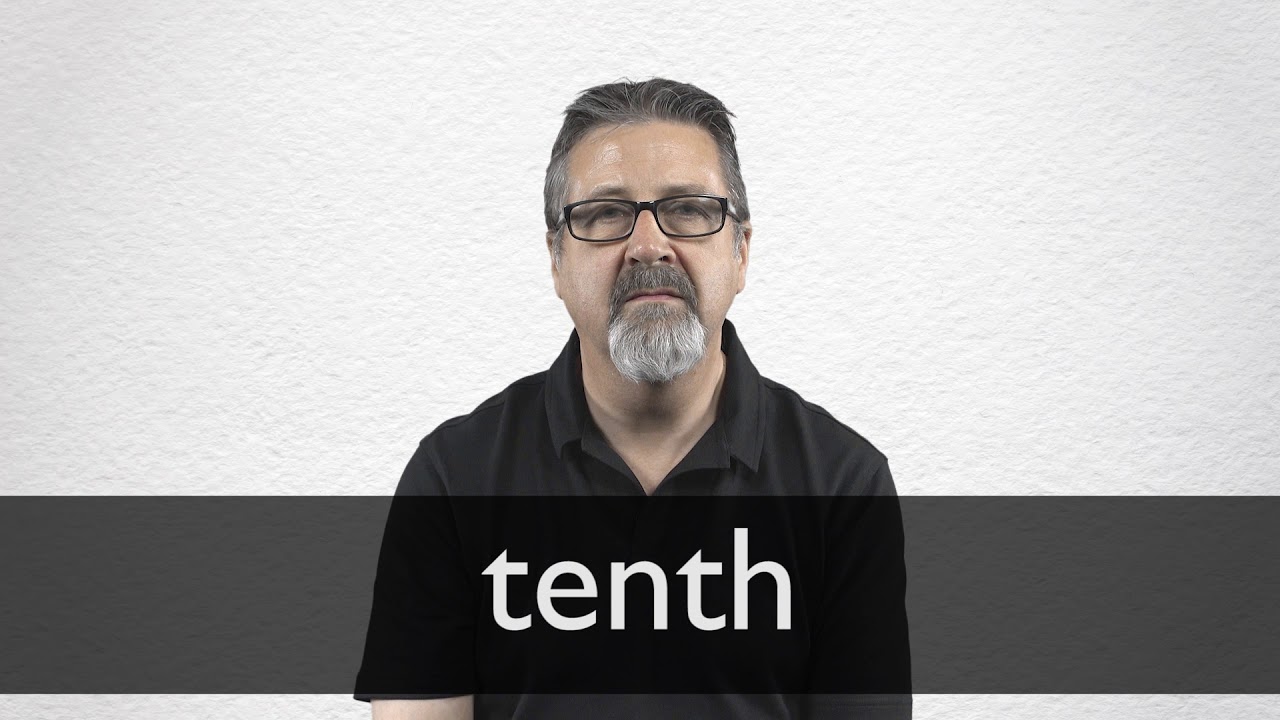 How To Pronounce Tenth In British English