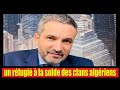 Algerie  said bensdira un rfugi  la solde des clans algriens arrt  paris