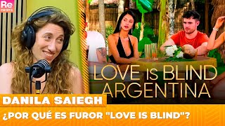¿Por qué es furor "LOVE IS BLIND"? | Háganse los rulos con Danila