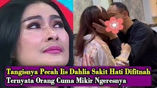 Heboh Iis Dahlia Sakit Hati Tangisnya Pecah Lantaran Momen Suami Dihujat Orang Cuma Mikir Ngeres