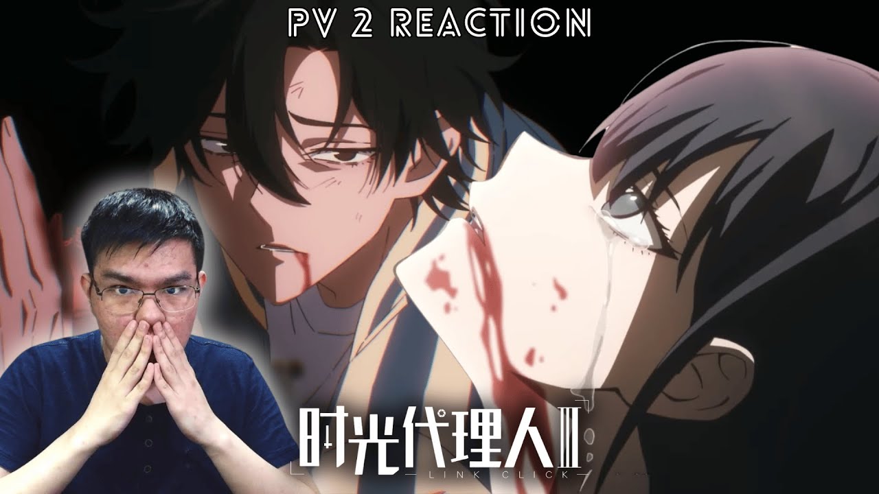 THINGS ARE GOING BADLY! | Link Click Season 3 PV/Trailer 2 REACTION