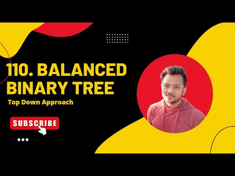 110. Balanced Binary Tree | Bottom Up approach | Binary Trees Data ...