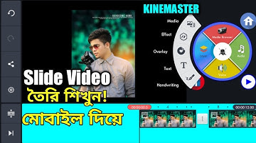 How to make Professional Slideshow/Slide Video by KINEMASTER on Android 2018 (Bangla)