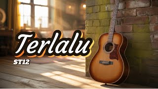 Download Lagu Terlalu ST12 Cover MP3