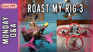 Roast my Rig Episode 3 - #6Batteries - Q&A
