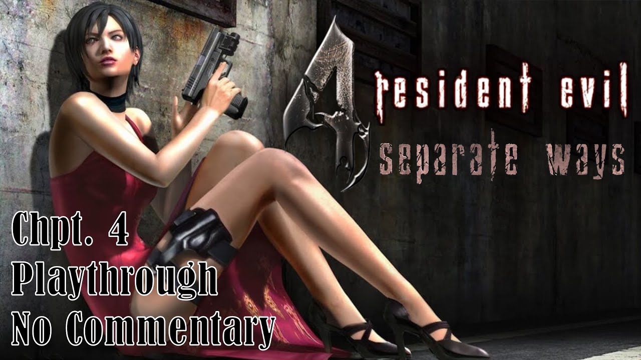 Resident Evil 4 (2005) Separate Ways Chpt. 4 | Playthrough | No ...