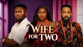 WIFE FOR TWO (FREDERICK LEONARD, RUTH KADIRI, MAURICE SAM )Latest Nigerian Movie 2026