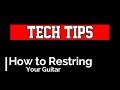 How to restring your guitar  quick and easy