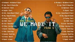 We Made It  Flow G X Nik Makino Best Hugot Rap  2024 Playlist  Flow G New  2024