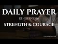 Strength for the Inner Man - Daily Prayer for Courage and Endurance