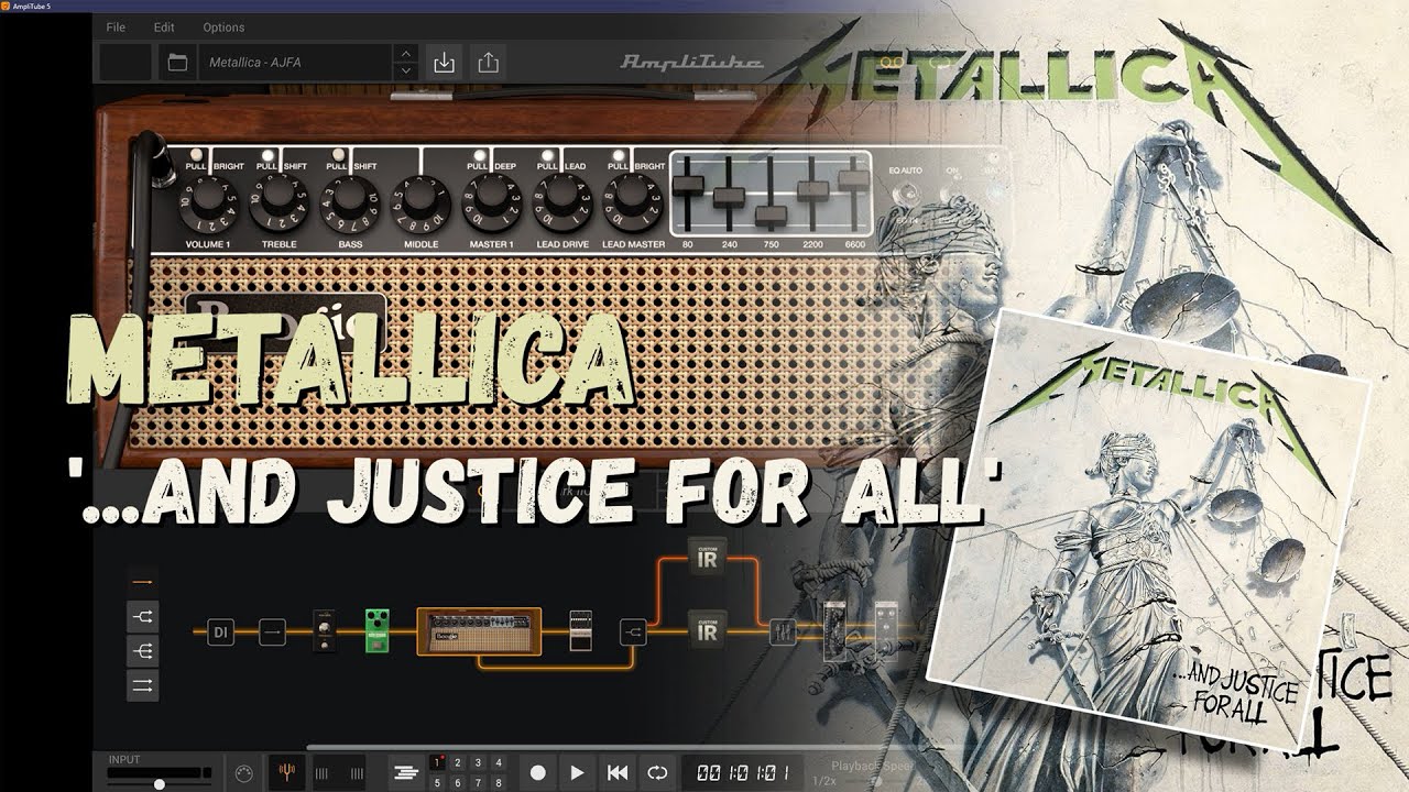Metallica ...AND JUSTICE FOR ALL guitar tone ** UPDATED ** - AmpliTube 5