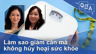 Làm sao giảm cân mà không hủy hoại sức khỏe | VOA