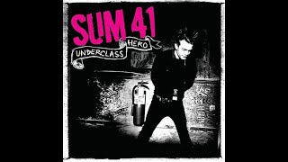 Sum 41 - U̲n̲d̲e̲r̲c̲l̲a̲ss H̲e̲r̲o̲ (Full Album)