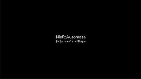 NieR Automata - Ending N - [N]o man