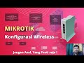 Cara Konfigurasi Wireless Mikrotik