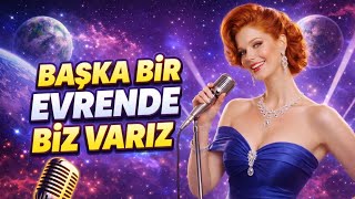 Başka Bi̇r Evrende Bi̇z Variz Arabesk Damar Kadın Vokal Duygusal Şarkı