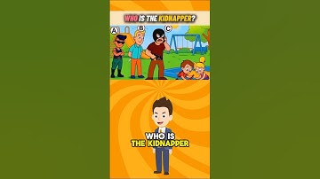 Who is the kidnapper🙀?#challenge #riddles #brainteasers #quiz #viral #trending #shorts