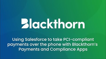 Use Salesforce to take payments over the phone with Blackthorn