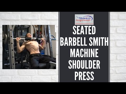 Seated Barbell Smith Machine Shoulder Press: Technique video