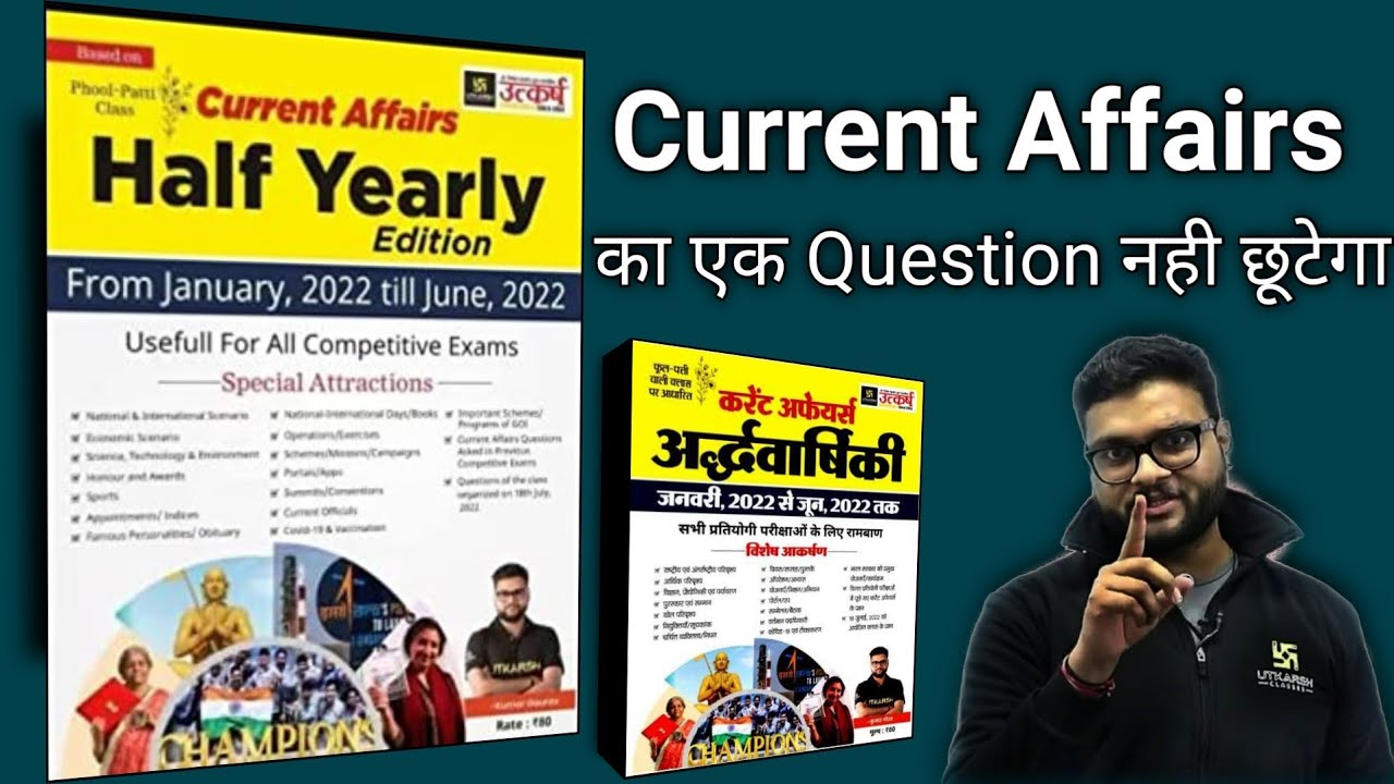 Current affairs By Utkarsh Classes Best Current Affairs Six Months Kumar Gaurav Review