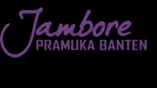 Jambore Daerah III banten 2019