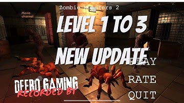 Zombie Monsters 2: Level 1 to 3 (New Update) by Deero Gaming