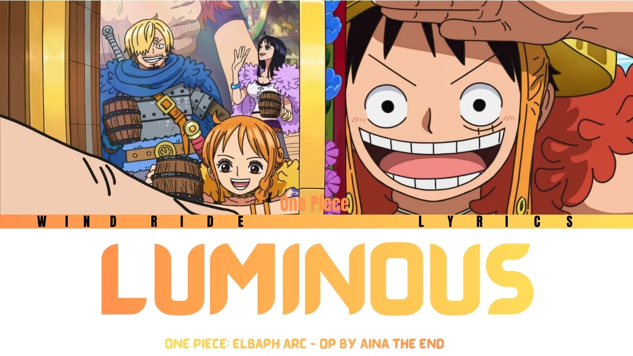 One Piece: Elbaph Arc - Opening FULL "Luminous" by AiNA THE END (Lyrics ...