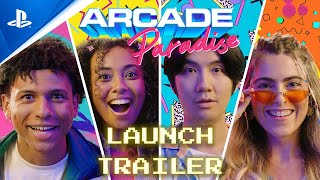 Arcade Paradise - Launch Trailer | PS5 & PS4 Games