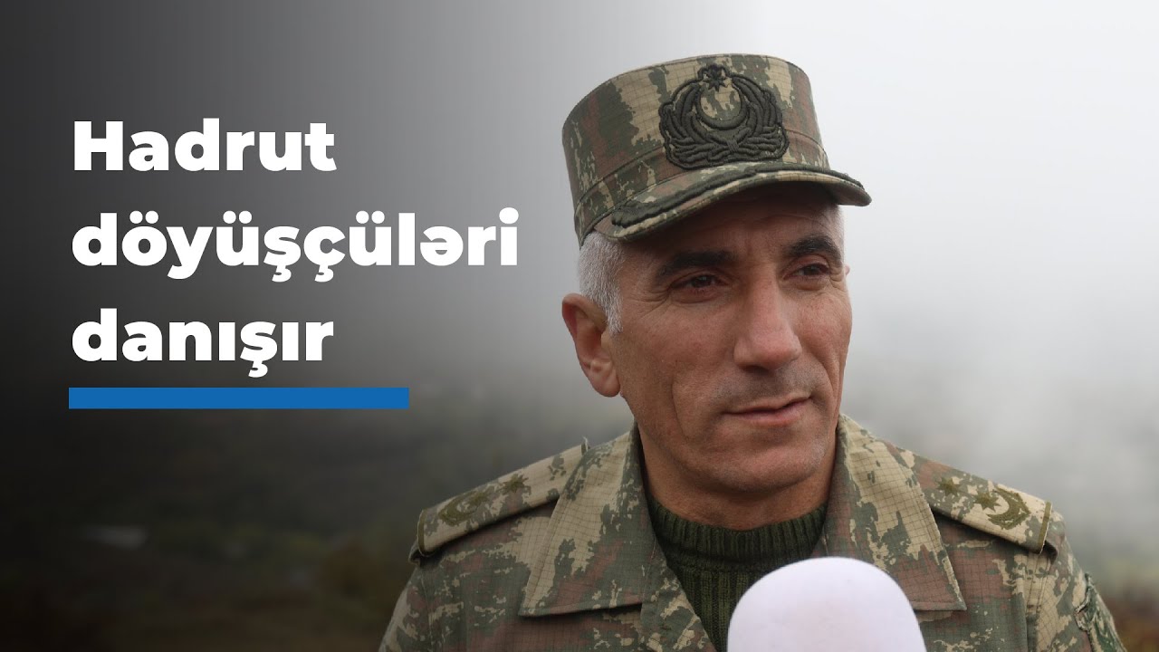 Hadrut döyüşçüləri danışır: 