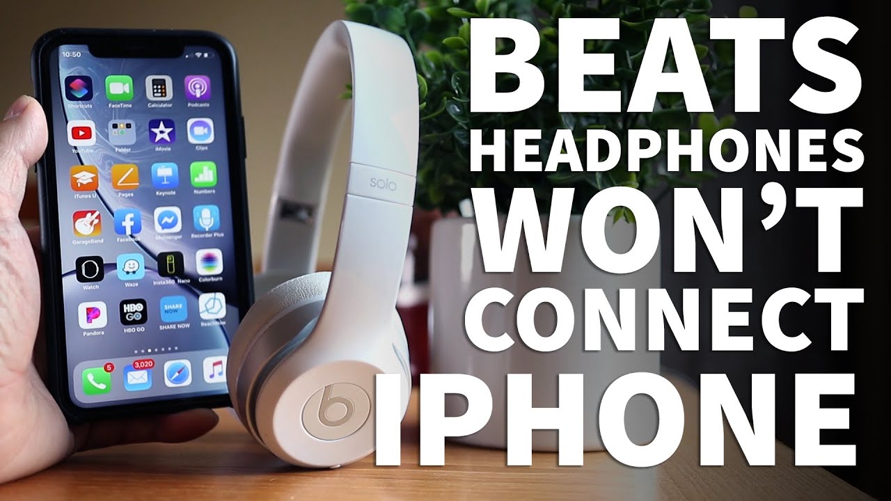 Beats Wireless Headphones Won't Connect 