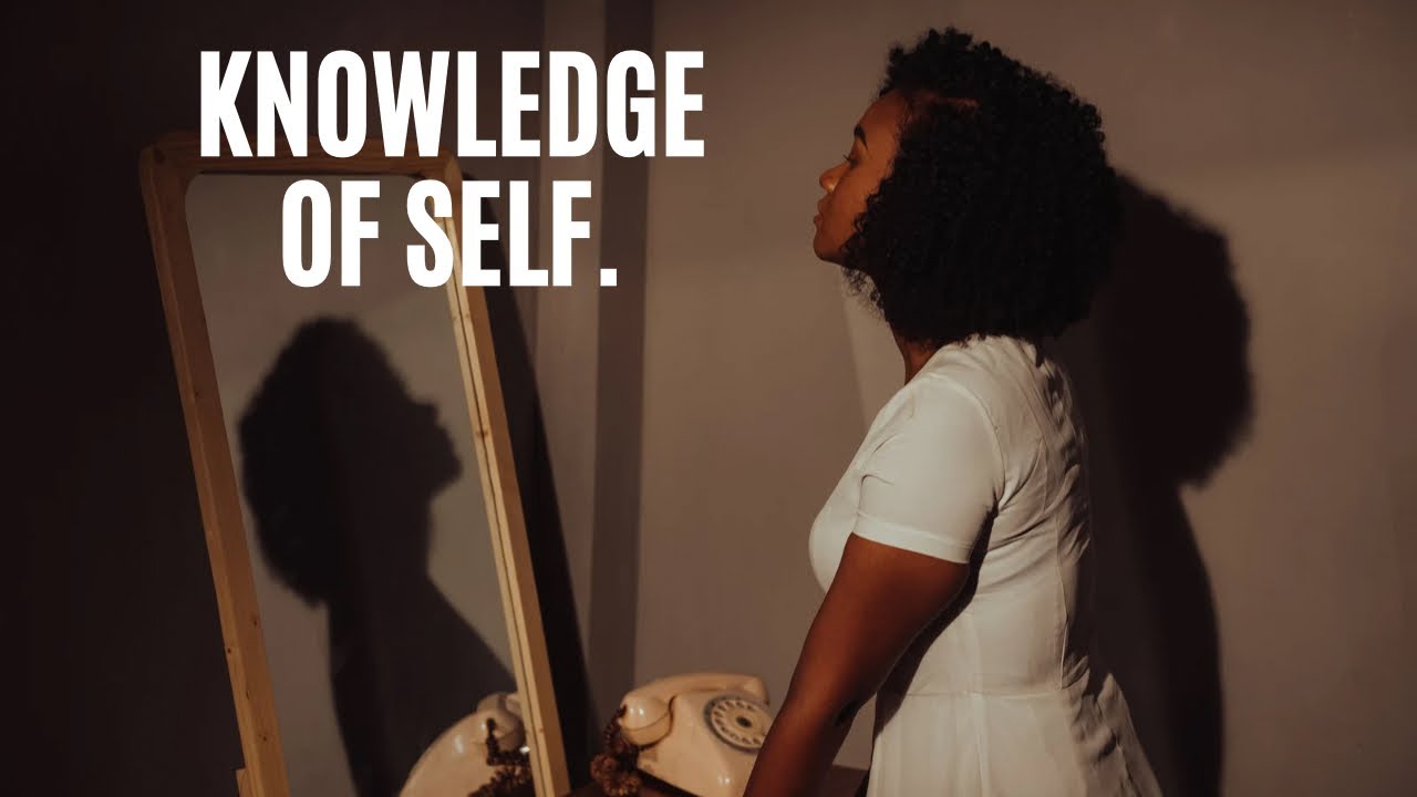 Building a Better Relationship With Yourself Part 1: Revelations & Knowledge of Self