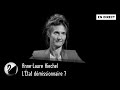 L'État démissionnaire ? Anne-Laure Kiechel [ En direct ]