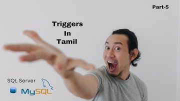 SQL Triggers: (AFTER & INSTEAD OF) Explained In Tamil!