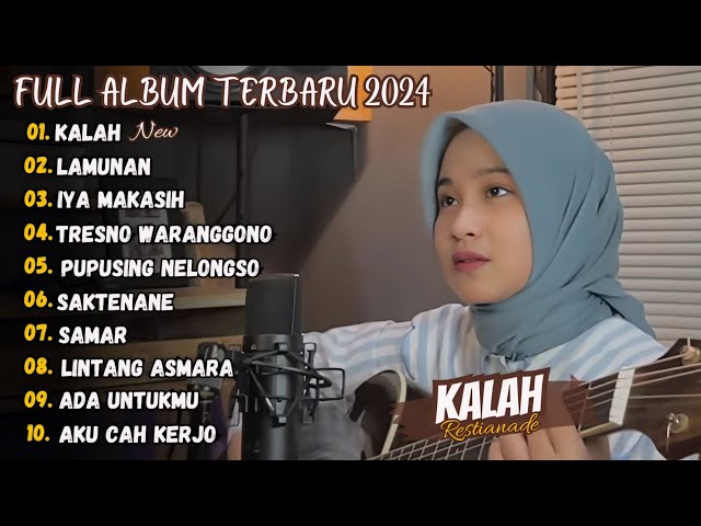 Kalah - Restianade Full Album Terbaru 2024 | Akustik Version 2024 class=