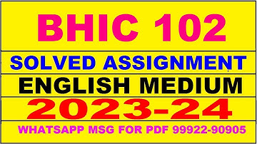 bhic 102 solved assignment 2023-24 | bhic 102 solved assignment in english 2023-2024 | bhic 102 2024
