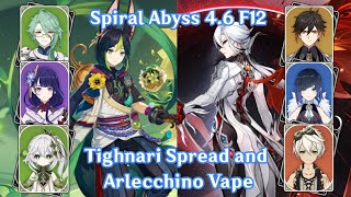 F12 C6R1 Tighnari Spread and C0 Arlecchino Vape 9🌟 | Spiral Abyss 4.6 | Genshin Impact