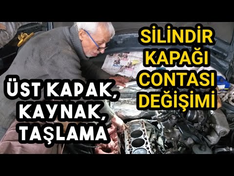 Silindir kapak Contası yanması...değişimi. Üst kapak, kaynak, taşlanması.