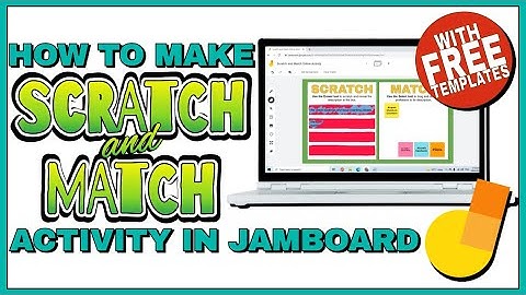 How to create SCRATCH AND MATCH ONLINE ACTIVITY in Google Jamboard