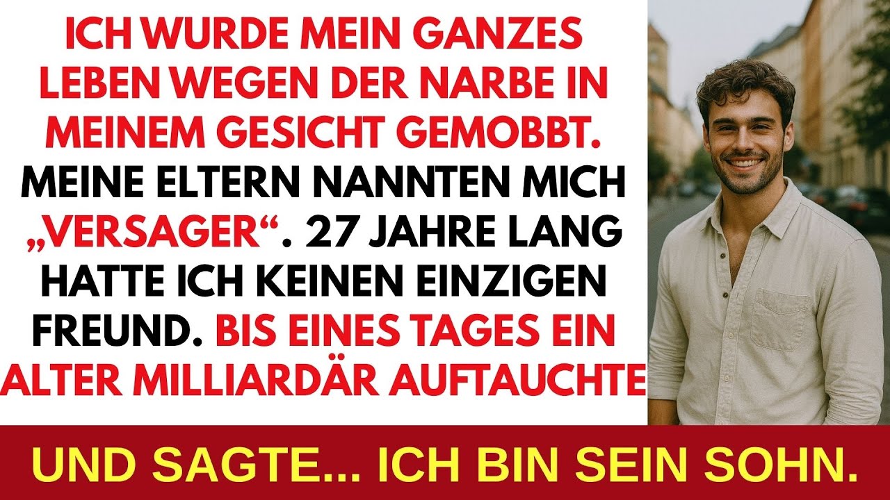 GEMOBBT WEGEN MEINER NARBE — BIS EIN ALTER MILLIARDÄR AUFTAUCHTE UND SAGTE