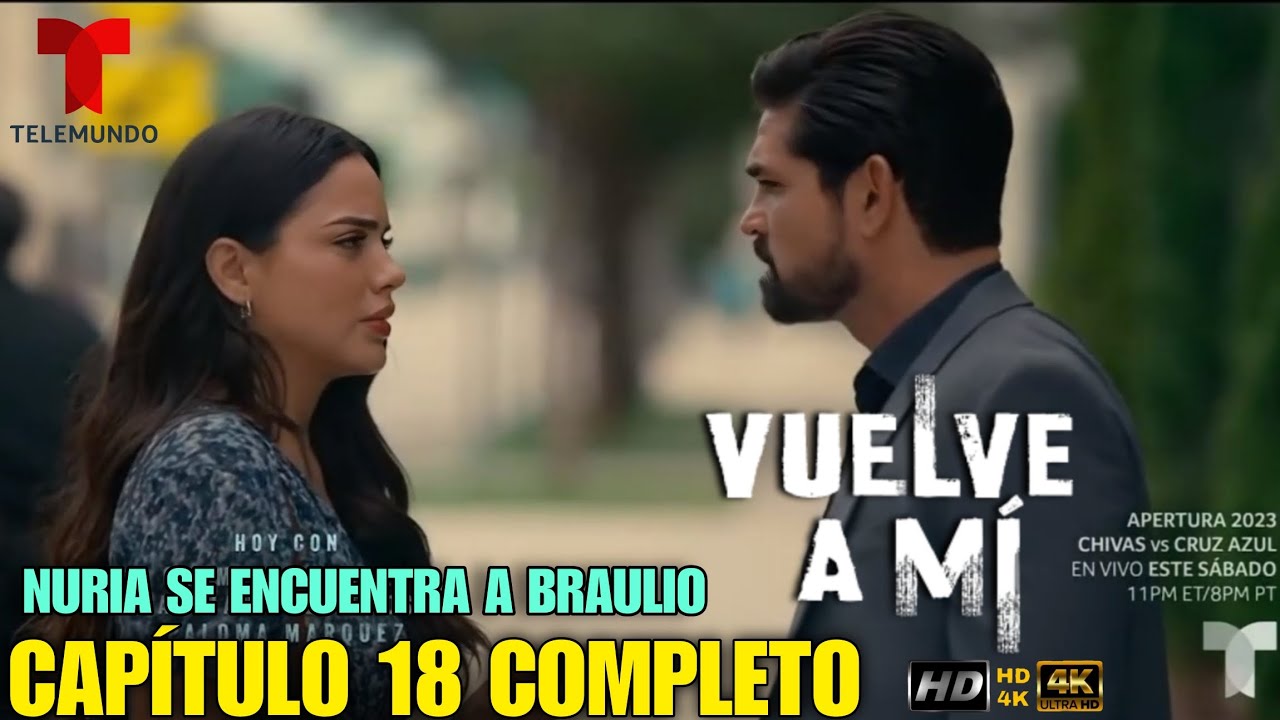 VUELVE A MÍ Capítulo 18 Completo Telemundo YouTube VUELVE A MÍ Capítulo 18 Completo Telemundo YouTube