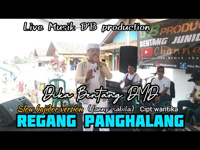 Regang Panghalang (fanny sabila) Versi Bajidor~Dika Bentang DMD~Live Musik D'B Production Bandung class=