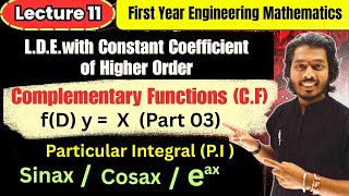 Lecture 11|Complementary Function and Particular Integral|PI of Sinax and cosax | Numericals Part 03
