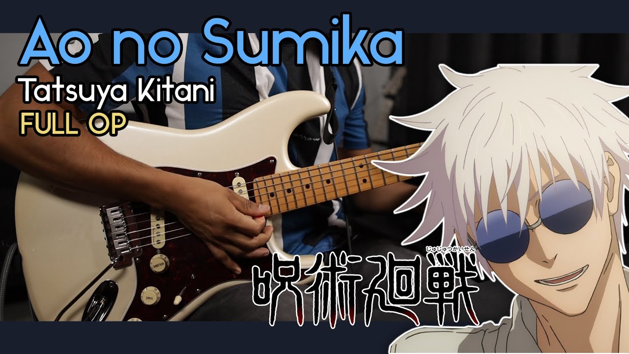 🎼TABS] Ao no Sumika (青のすみか) / Tatsuya Kitani | Jujutsu