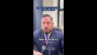 Trustee acting up? Know your legal options.